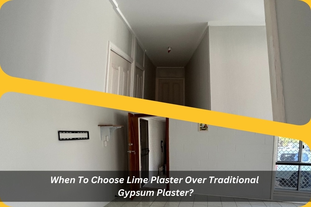 Image presents When To Choose Lime Plaster Over Traditional Gypsum Plaster
