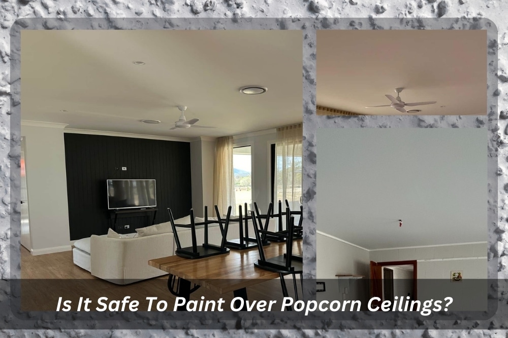 Image presents Is It Safe To Paint Over Popcorn Ceilings